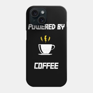 Powered By Coffee - Caffeine Addiction Coffee Lover Phone Case