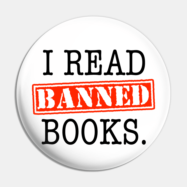 I READ banned books Pin by skittlemypony