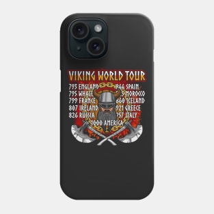 Vikings Take Over The World Tour Dates Phone Case