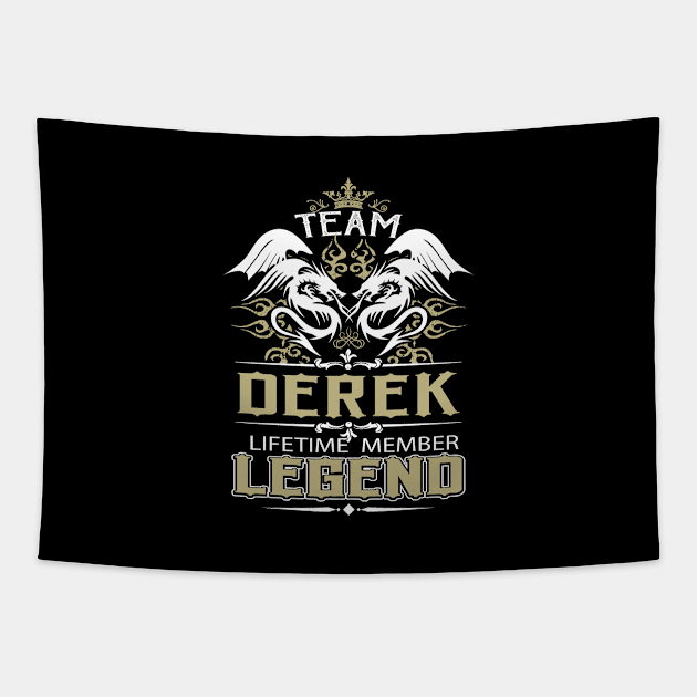 Derek Name T Shirt -  Team Derek Lifetime Member Legend Name Gift Item Tee Tapestry by yalytkinyq