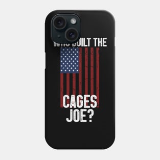 Who Built The Cages Joe Phone Case