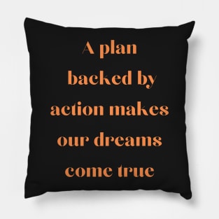 Plan backed by action Pillow