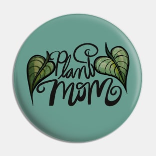 Plant Mom Giant Green Leaves Pin