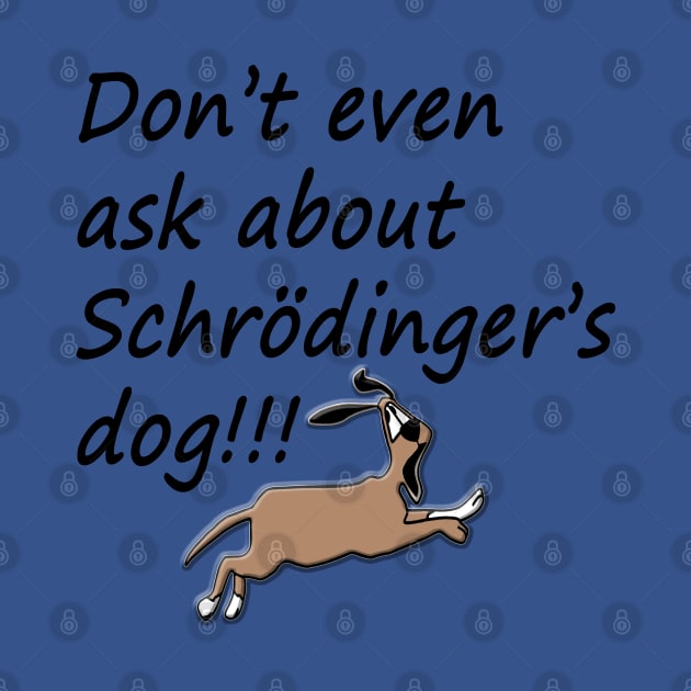 Schrödinger's Dog by SandraKC