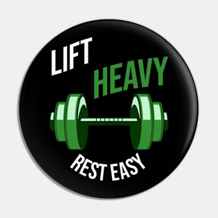 Lift heavy, rest easy Pin