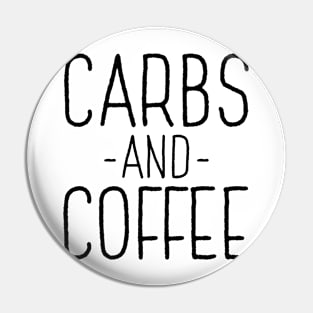 Carbs And Coffee Pin