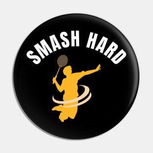 Smash Hard Pin