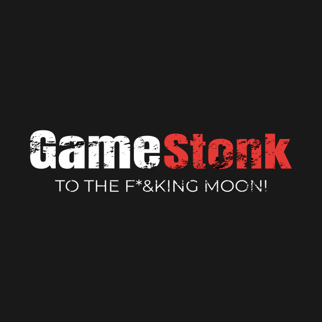 GameStonk to the F'ing Moon by Yasna