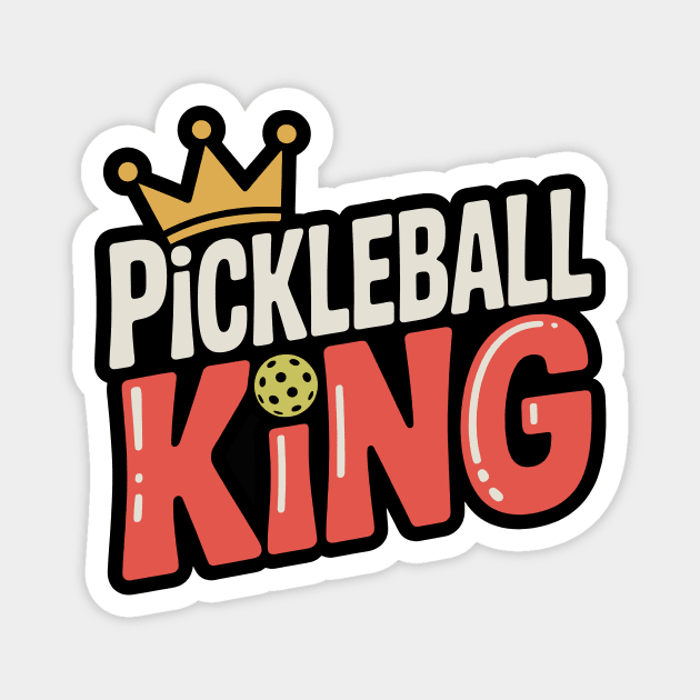 Pickleball King Magnet by CreativeSage