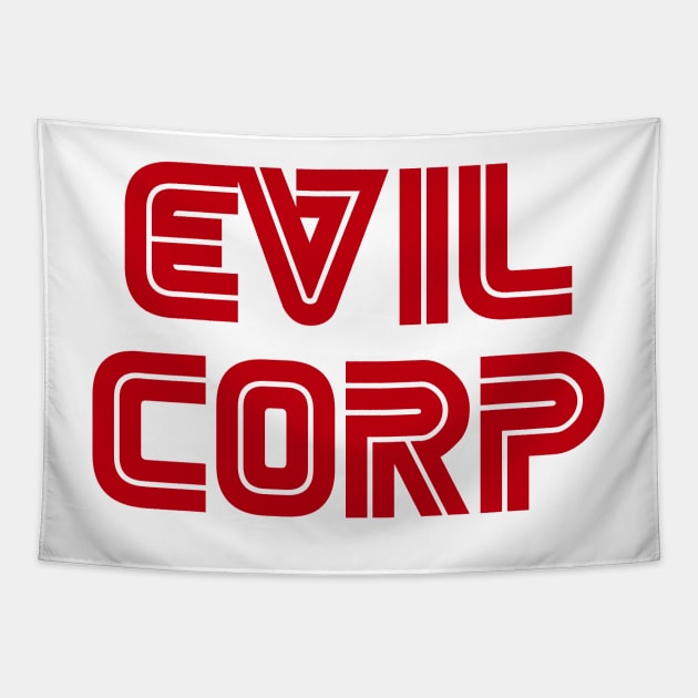 Evil Corp Tapestry by BustedAffiliate