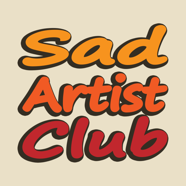 Sad Artist Club Colorful typography design by It'sMyTime