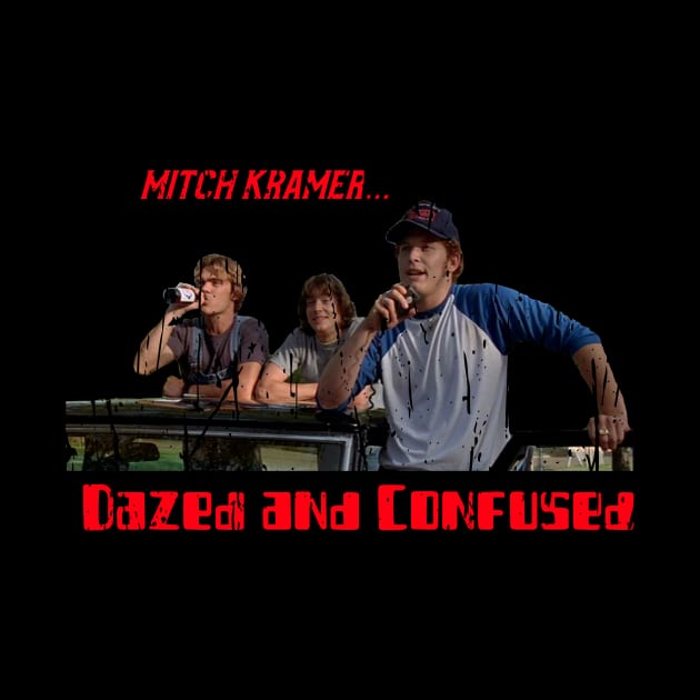 DAZED AND CONFUSED by Cult Classics