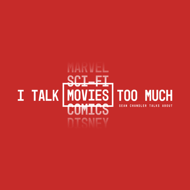 I Talk _____ Too Much by Sean Chandler Talks About