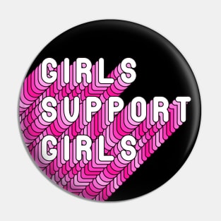 Girls Support Girls - Girly Inspiration Quote Pin