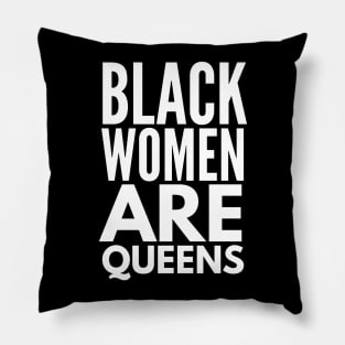 Black Women Are Queens | African American | Black Lives Pillow