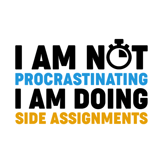 I'm Not Procrastinating by pipitbombom