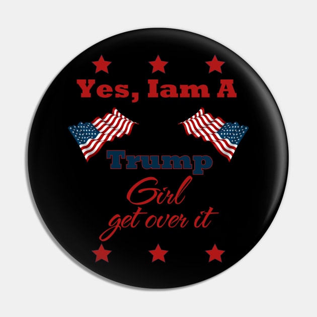 yes i am trump girl shirt Pin by Theblackberry