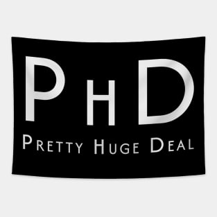 PHD Pretty Huge Deal Tapestry