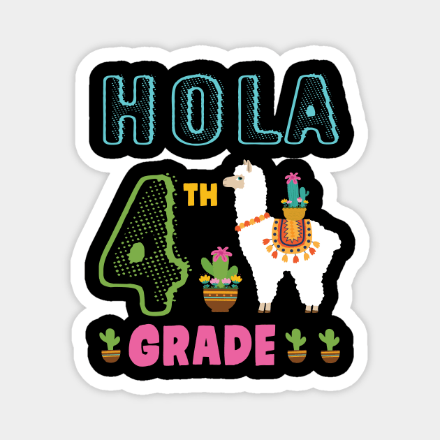 Cactus On Llama Student Happy Back To School Hola 4th Grade Magnet by bakhanh123