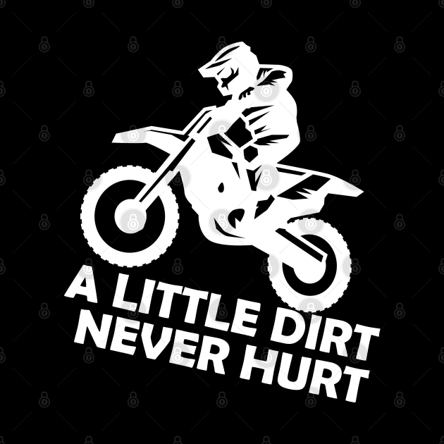 Motorcross - A little dirt never hurt by KC Happy Shop