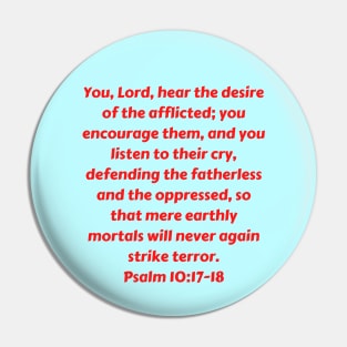 Bible Verse Psalm 10:17-18 Pin