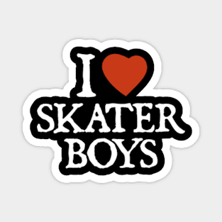 I Love Skater Boys Magnet