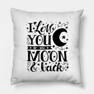 I Love You to the Moon and Back Pillow