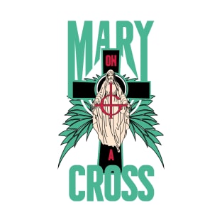 mary on a cross T-Shirt