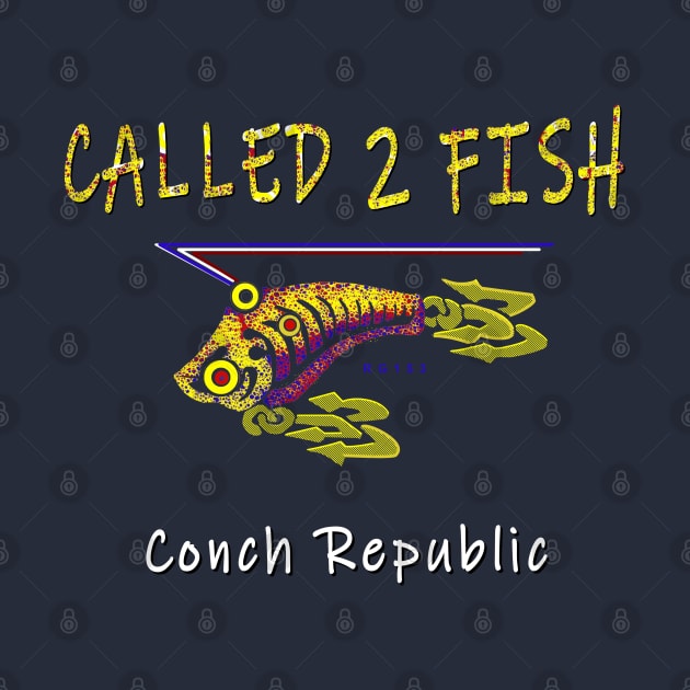 Conch Republic Called 2 Fish Key West Florida by The Witness