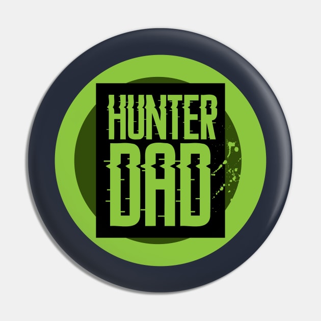 Hunter Dad Pin by CTShirts