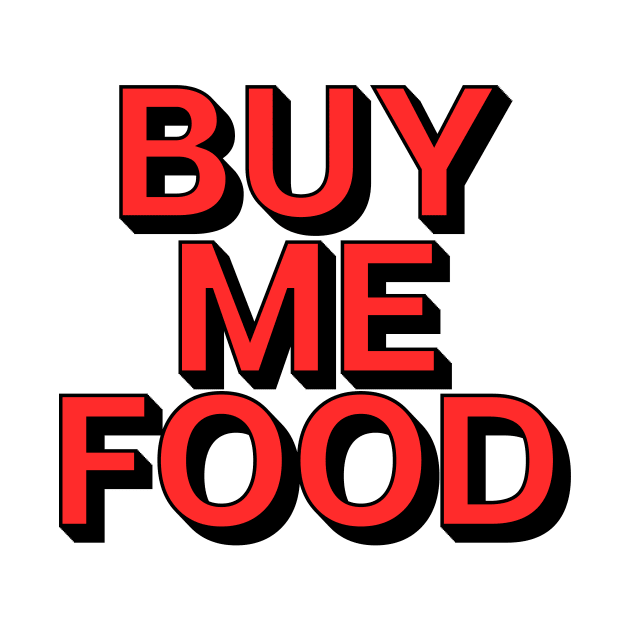 Buy Me Food by theoddstreet