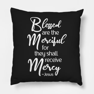 Blessed are the Merciful, Beatitude, Jesus Sermon Pillow