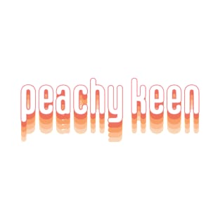 Peachy Keen T-Shirt