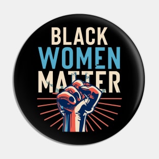 Black Women Matter Pin