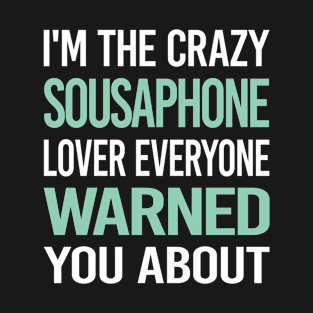 Crazy Lover Sousaphone T-Shirt