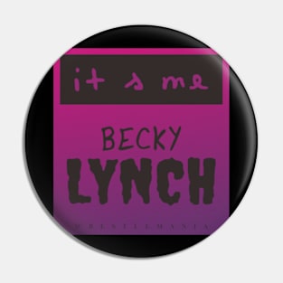 BECKY LYNCH Pin