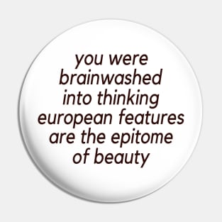 Trending You Were Brainwashed Into Thinking European Features Are The Epitome Of Beauty Pin