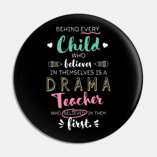 Great Drama Teacher who believed - Appreciation Quote Pin