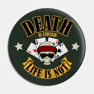 Special Forces - Death Is Certain Life Is Not (distressed) Pin