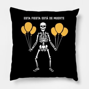 This party is to die for - Esta fiesta está de muerte - Skeleton Party Pillow