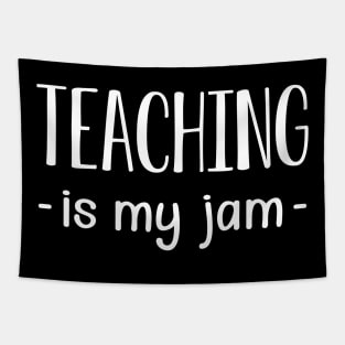 Teacher - Teaching is my jam Tapestry