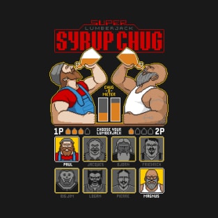 Super Lumberjack Syrup Chug T-Shirt