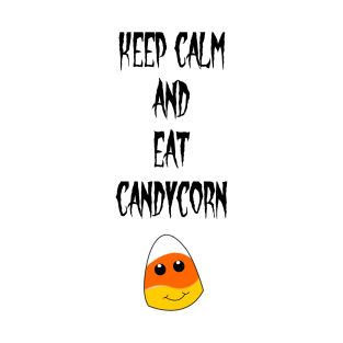 Calm and Candycorn T-Shirt