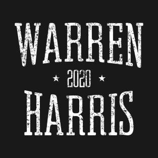 Elizabeth Warren and Kamala Harris on the one ticket? Dare to dream, Warren 2020, Harris 2020 T-Shirt