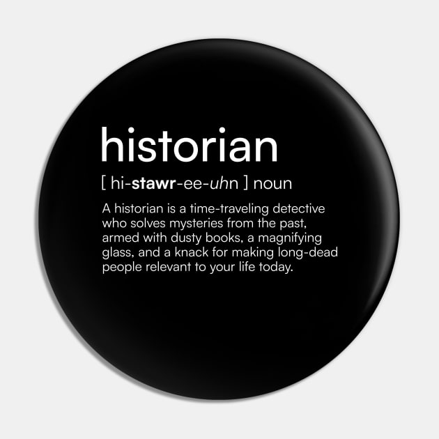 Historian definition Pin by Merchgard