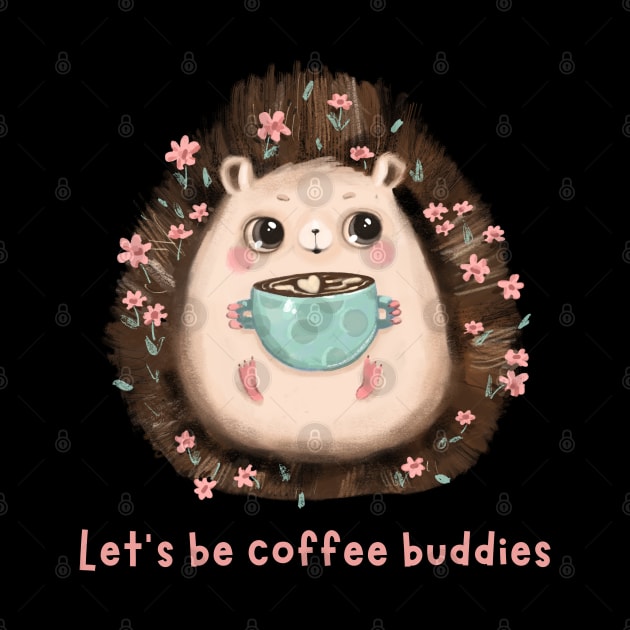Let's be coffee buddies by vickycerdeira