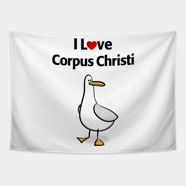 I Love Corpus Christi Tapestry by MonkeyTshirts