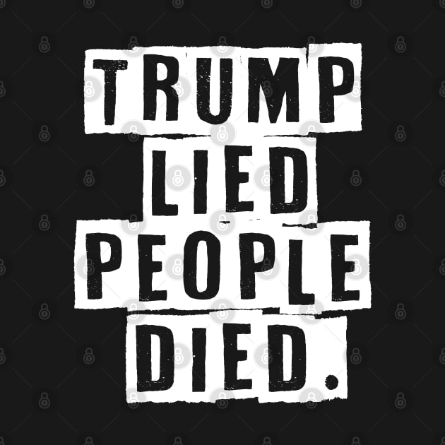 Trump Lied People Died Anti Trump by hadlamcom