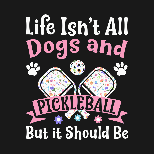 Womens Dogs and Pickleball Funny Pickleball Player by Dr_Squirrel