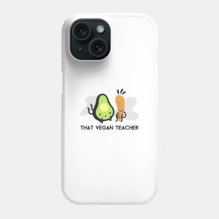 That Vegan Teacher Phone Case